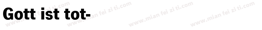 Gott ist tot字体转换